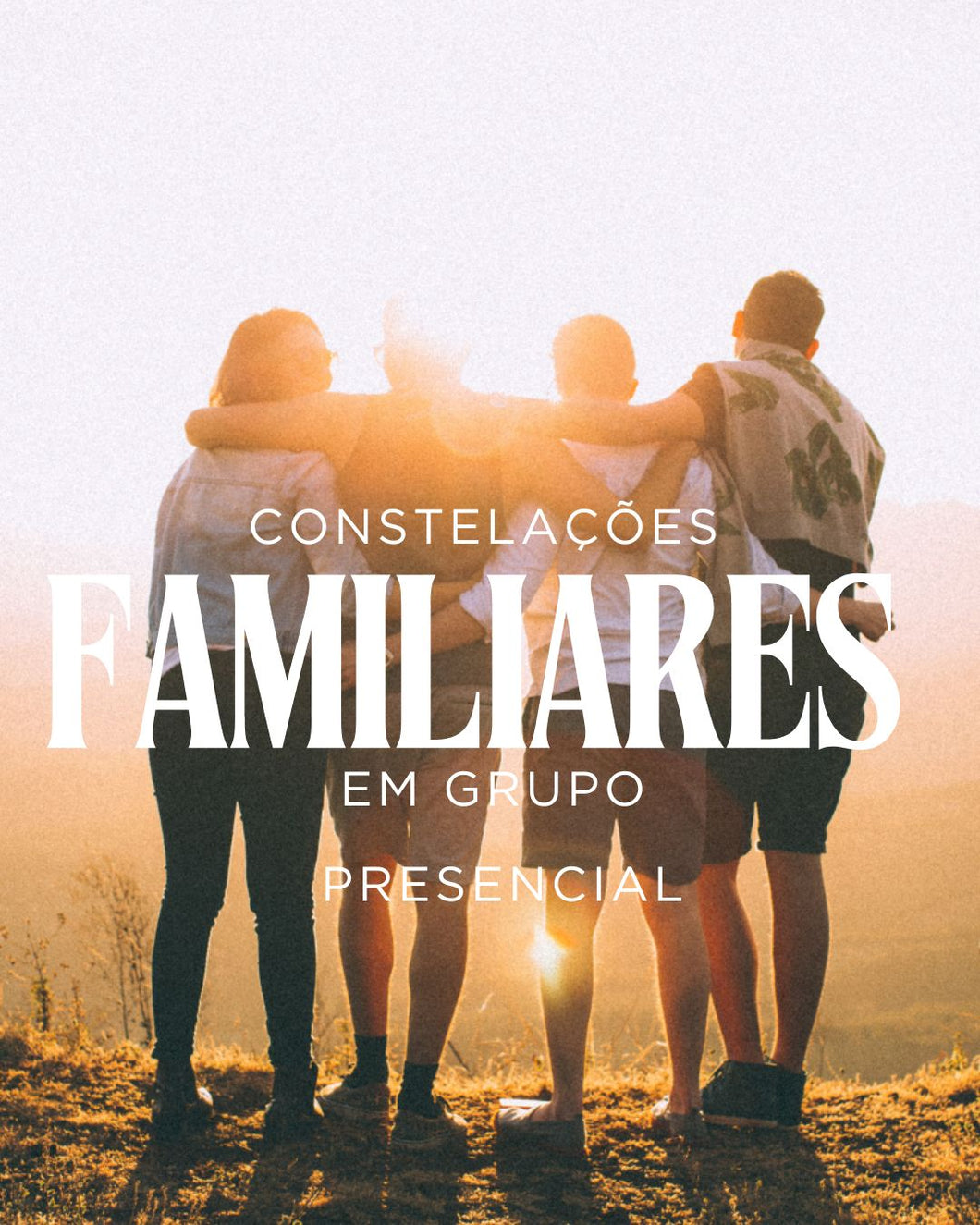 Constelações Familiares em grupo - PRESENCIAL